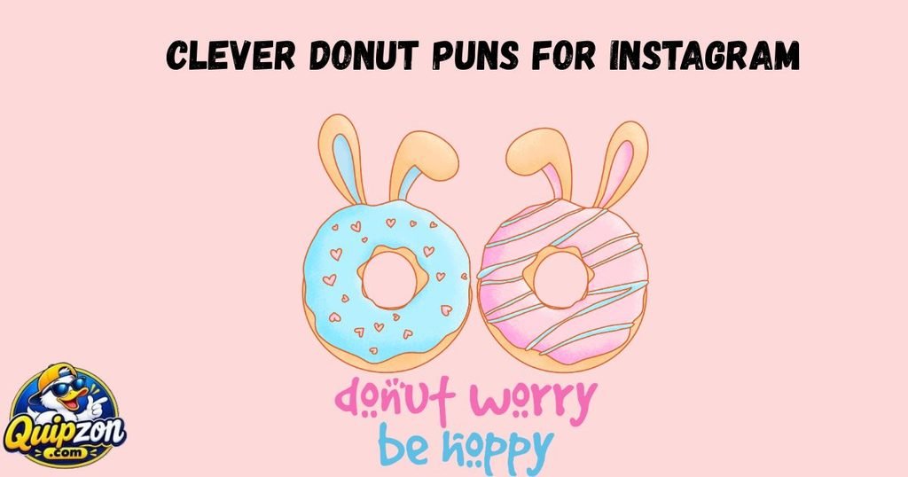 Clever Donut Puns for Instagram