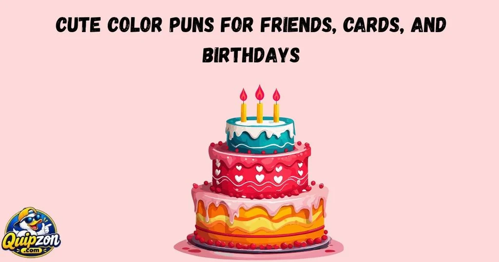 Cute Color Puns For Friends Cards And Birthdays