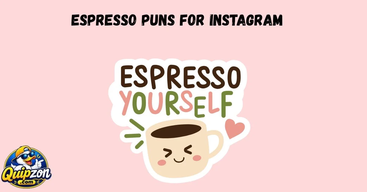 Espresso Puns For Instagram 1