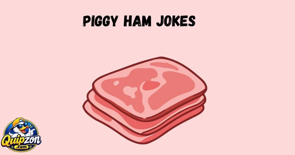 Piggy Ham Jokes