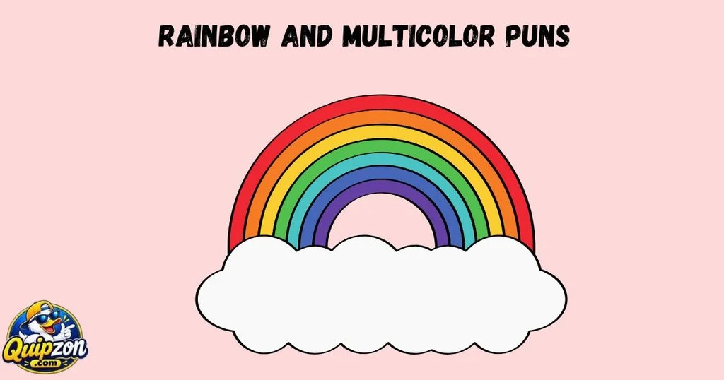 Rainbow And Multicolor Puns