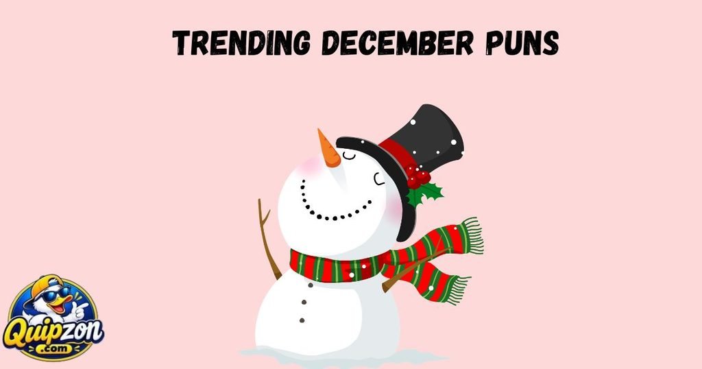 Trending December Puns