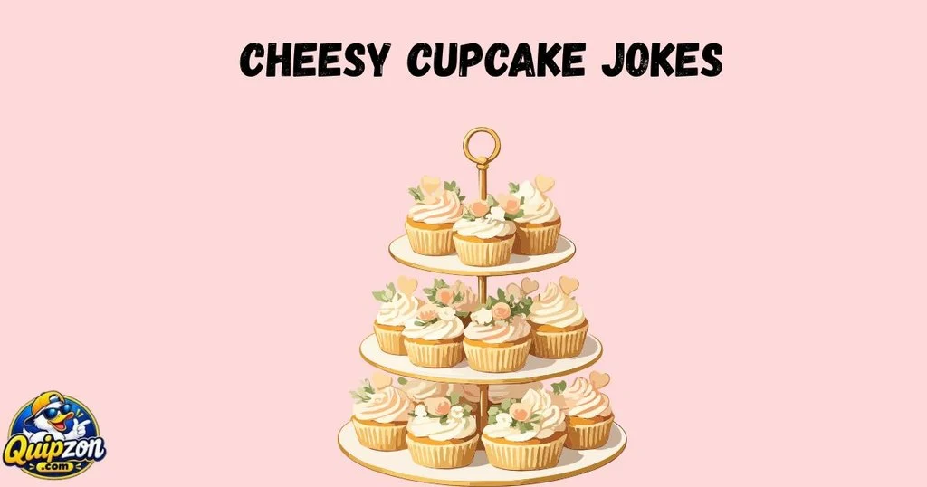 Cheesy Cupcake Jokes