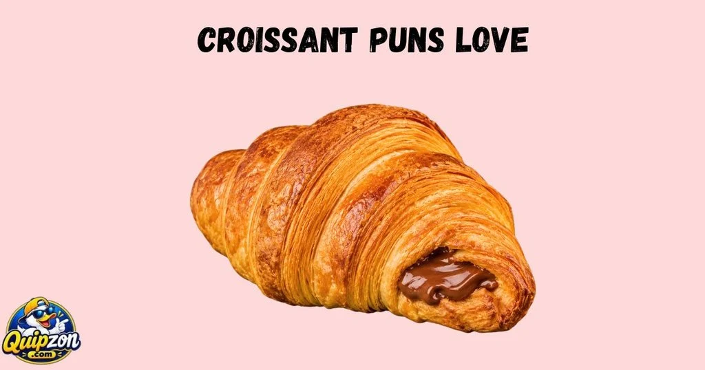 Croissant Puns Love