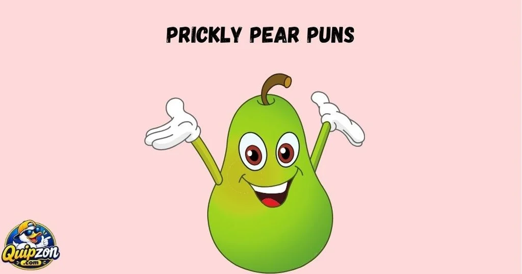 Prickly Pear Puns